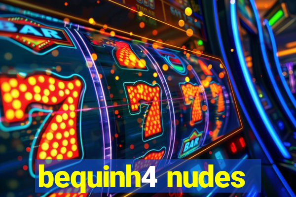 bequinh4 nudes